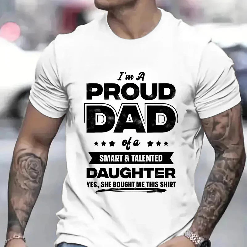 Mens I'm A Proud Dad Shirt Gift From Daughter Funny Fathers Day T Shirt New Design Man Top Short Sleeve Clothes Summer Fashion